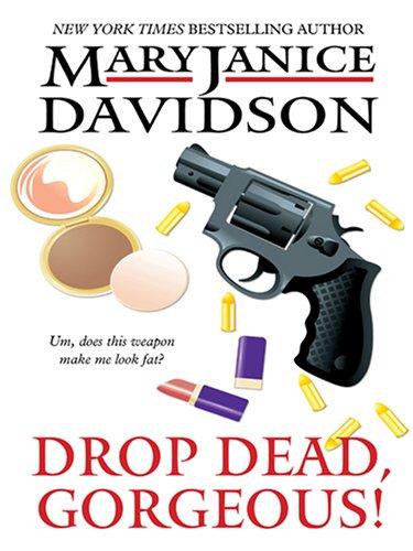 MaryJanice Davidson: Drop Dead, Gorgeous! (The Gorgeous Series, Book 2) (Paperback, Wheeler Publishing)