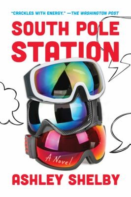Ashley Shelby: South Pole Station (2024, Wiley & Sons, Limited, John)