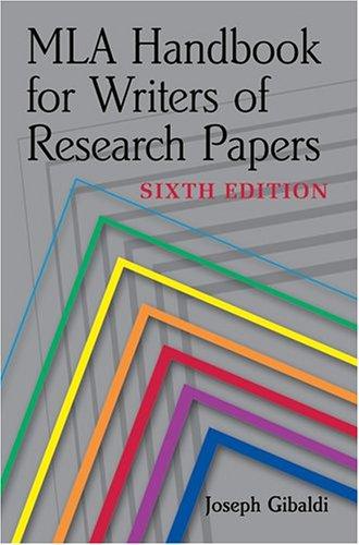 Joseph Gibaldi: MLA handbook for writers of research papers (2003, Modern Language Association of America)