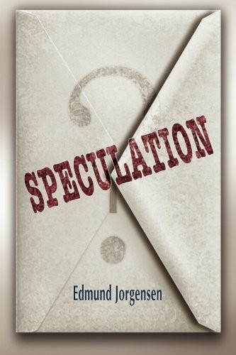 Edmund Jorgensen: Speculation (Paperback, 2011, Inkwell & Often)