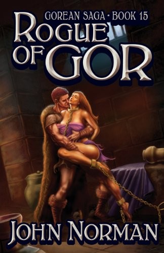 John Norman: Rogue of Gor (Paperback, 2013, E-Reads)