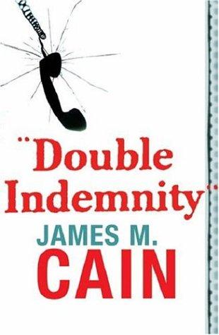 James M. Cain: Double Indemnity (Read a Great Movie) (Paperback, Orion)