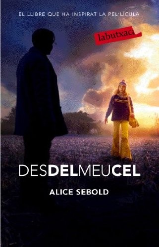 Alice Sebold, Dunow and Carlson Lit. Agency, Maria Roura Mir: Des del meu cel (Paperback, labutxaca)