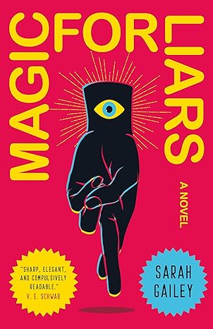 Sarah Gailey: Magic for Liars (EBook, 2019, Tor Books)