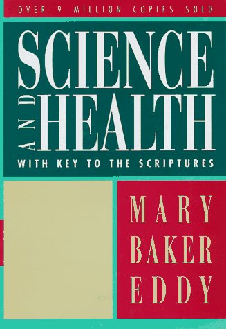 Mary Baker Eddy: Science and Health with Key to the Scriptures (Paperback, 2006, The Christain Science Board of Directors)