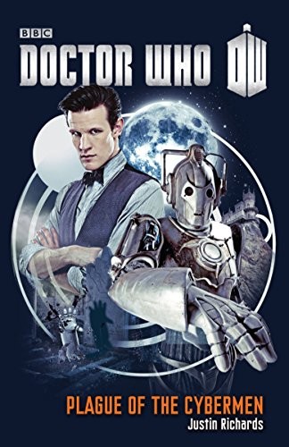 Justin Richards: Doctor Who : Plague of the Cybermen (Paperback, Broadway Books)