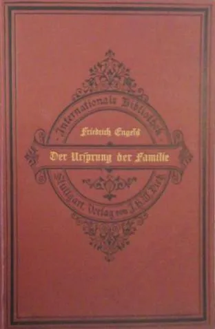 Friedrich Engels: Der Ursprung der Familie, des Privateigentums und des Staats (German language, 1922, J.H.W. Dietz)