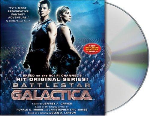 Jeffrey A. Carver: Battlestar Galactica (AudiobookFormat, Audio Renaissance)