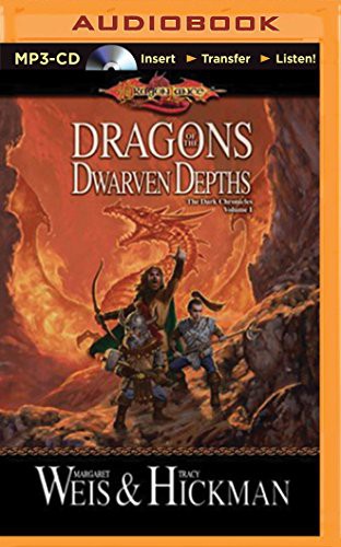 Tracy Hickman, Sandra Burr: Dragons of the Dwarven Depths (AudiobookFormat, Brilliance Audio)