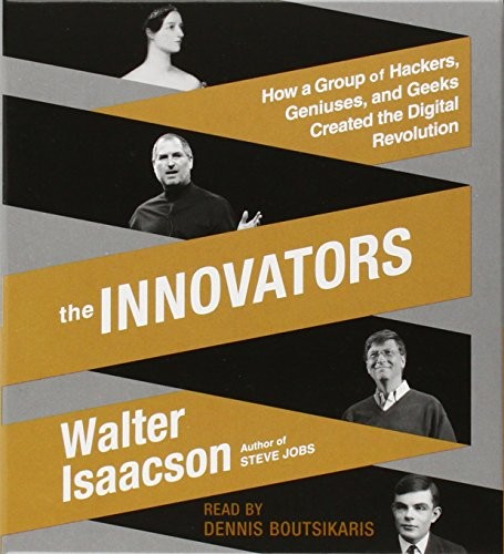 Walter Isaacson: The Innovators (AudiobookFormat, Simon & Schuster Audio)