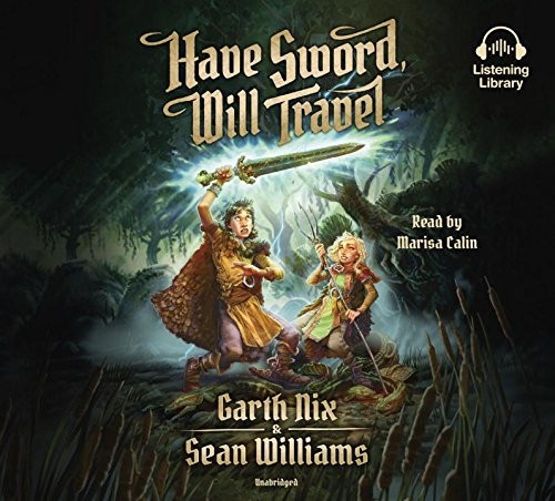 Garth Nix: Have sword, will travel (AudiobookFormat, 2017, Listening Library)