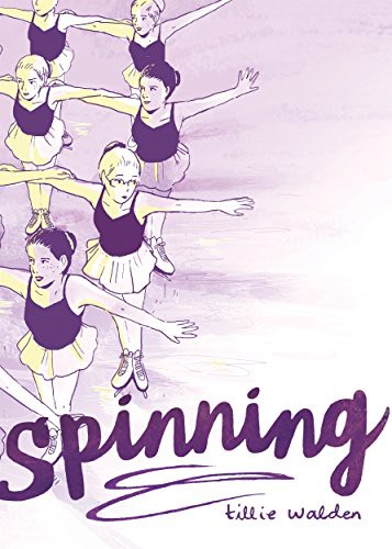 Tillie Walden: Spinning (Paperback, First Second)