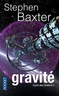 Stephen Baxter: Gravité (French language, Presses Pocket)