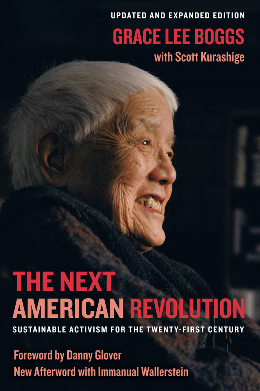 Grace Lee Boggs: The Next American Revolution (2011, University of California Press)