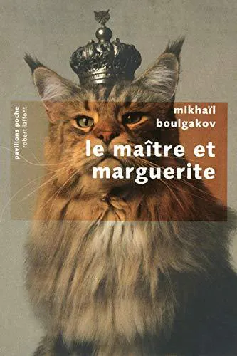 Михаил Афанасьевич Булгаков: Le maître et Marguerite (French language, 2011, Éditions Robert Laffont)