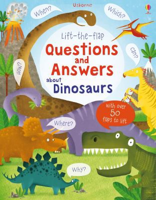 Katie Daynes: Questions and Answers about Dinosaurs (2014, Usborne Publishing, Limited)