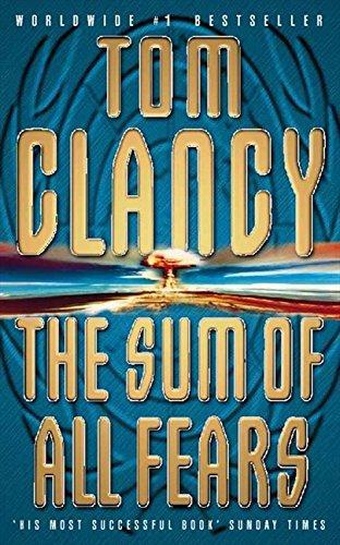 Tom Clancy: The Sum of All Fears (Jack Ryan, #6) (1992, HarperCollins)