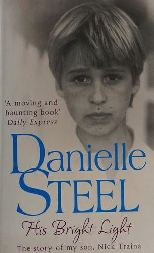 Danielle Steel: His Bright Light (2010, Penguin Random House)