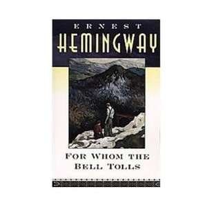 Ernest Hemingway: For Whom The Bell Tolls (1995, simon & schuster)