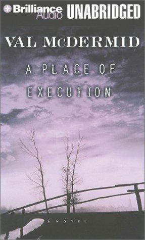 Val McDermid: Place of Execution, A (AudiobookFormat, Brilliance Audio Unabridged)