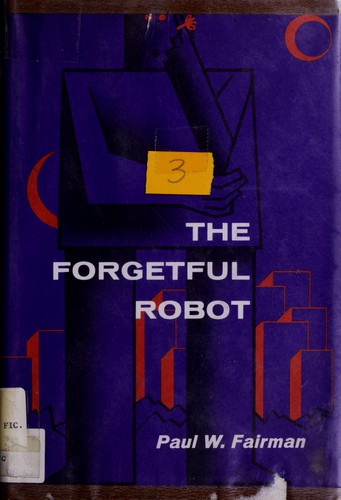 Paul W. Fairman: The forgetful robot (1968, Holt, Rinehart and Winston)