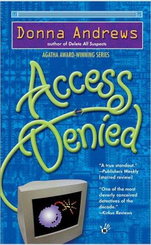 Donna Andrews: Access Denied (A Turing Hopper Mystery) (Berkley)