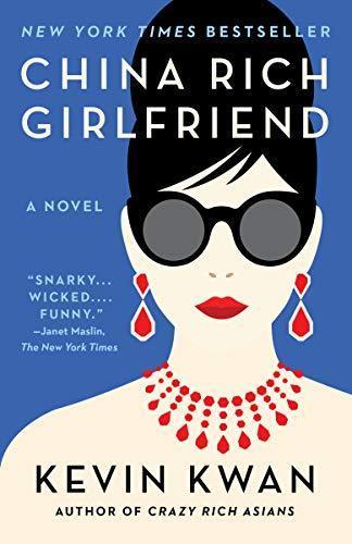 Kevin Kwan: China Rich Girlfriend