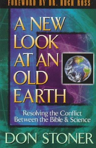 Don Stoner: A New Look at an Old Earth (1997, Harvest House Publishers, Harvest House Pub)