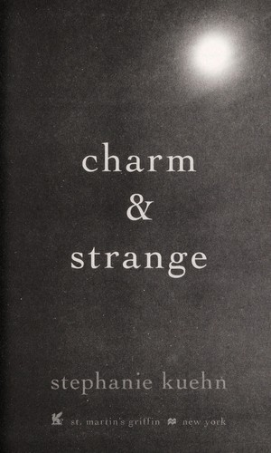 Stephanie Kuehn: Charm & strange (2013)