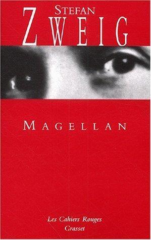 Stefan Zweig: Magellan (French language, 2003, Éditions Grasset)