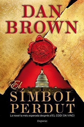 Dan Brown, Francesc Rovira Faixa, Albert Torrescasana Flotats, Imma Estany Morros: El símbol perdut (Hardcover, 2010, Editorial Empúries)