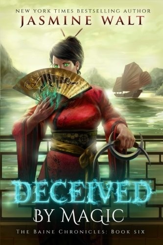 Jasmine Walt: Deceived by Magic (The Baine Chronicles) (Volume 6) (Paperback, CreateSpace Independent Publishing Platform)