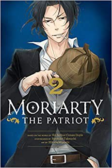 Doyle, A. Conan, Ryosuke Takeuchi, Hikaru Miyoshi: Moriarty the Patriot, Vol. 2 (2021, Viz Media)