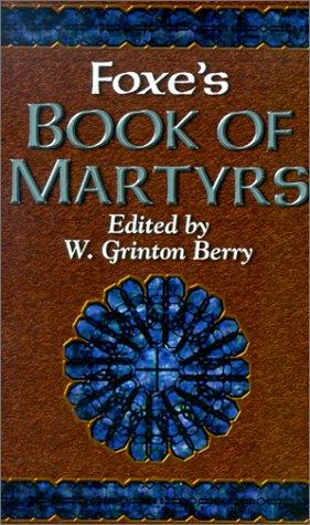 John Fox, John Foxe: Foxe's book of martyrs (Paperback, 1998, F.H.Revell/Baker Book House)