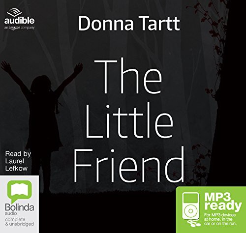 Donna Tartt: The Little Friend (AudiobookFormat, Bolinda/Audible audio)
