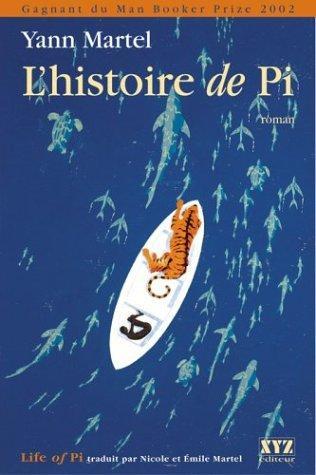 Yann Martel: L'histoire de Pi (French language, 2003)