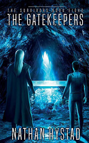 Nathan Hystad: The Gatekeepers (Paperback, 2019, Independently Published, Independently published)
