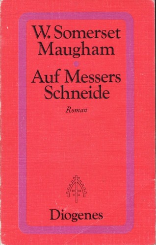 William Somerset Maugham, W. Somerset Maugham: Auf Messers Schneide (German language, 1973, Diogenes)