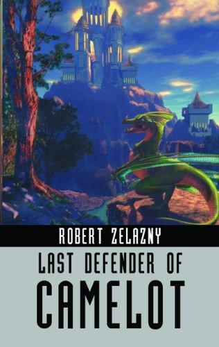 Roger Zelazny: Last Defender of Camelot (Paperback, 2005, IBooks, Inc.)