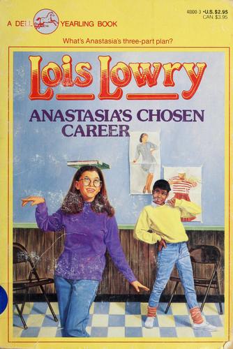 Lois Lowry: Anastasia's chosen career (1988, Dell)