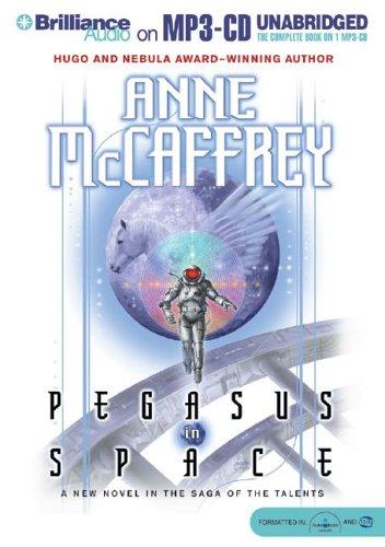 Anne McCaffrey: Pegasus in Space (Talents) (AudiobookFormat, 2005, Brilliance Audio on MP3-CD)