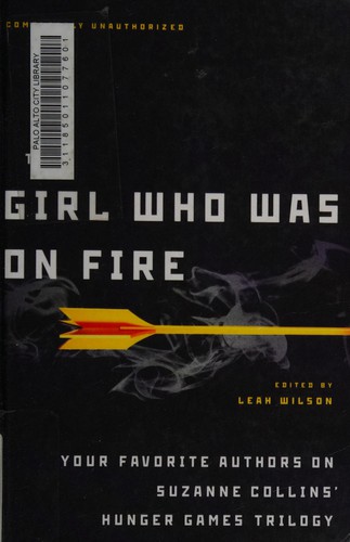 Leah Wilson: The girl who was on fire (2011, BenBella Books)