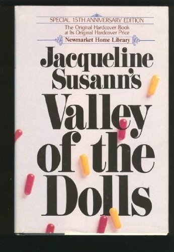 Jacqueline Susann: Valley of the dolls (1981, Newmarket Home Library, Brand: Newmarket Pr, Newmarket Pr)