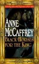 Anne McCaffrey: Black Horses for the King (Hardcover, 1999, Tandem Library)