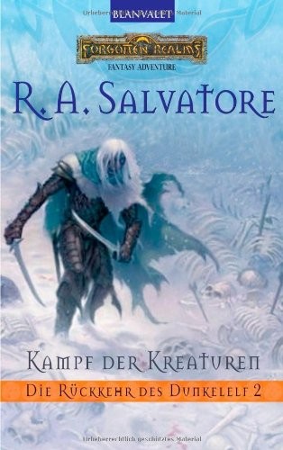 R. A. Salvatore: Kampf der Kreaturen (German language, Blanvalet Taschenbuchverl)