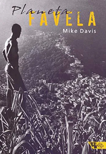 Mike Davis: Planeta favela (Portuguese language, 2006)