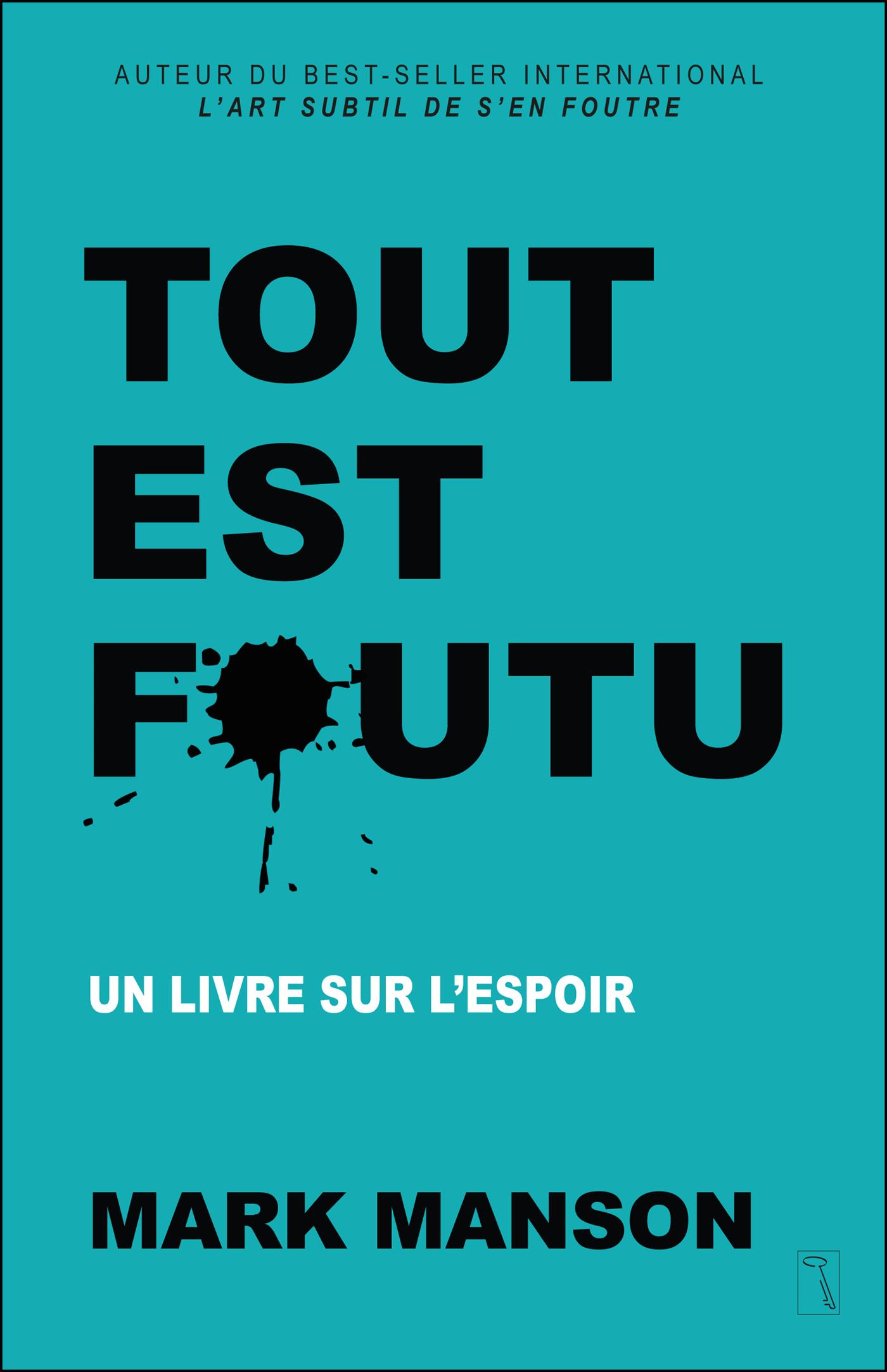 Mark Manson: Tout est foutu (French language)