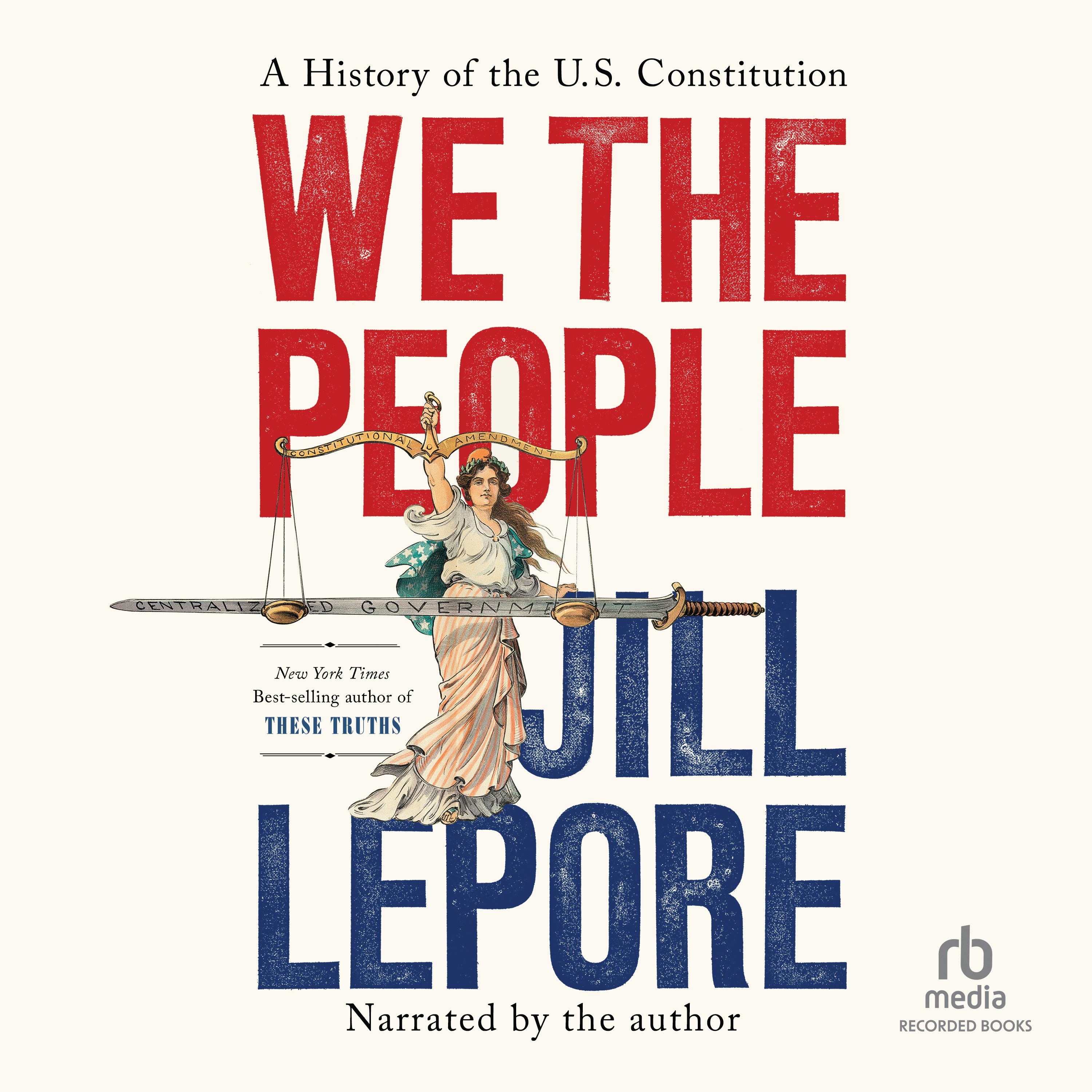 Jill Lepore: We the People (AudiobookFormat, RB Media)