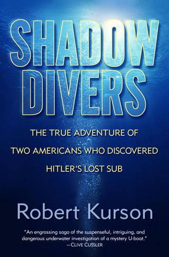 Robert Kurson: Shadow Divers (EBook, 2004, Random House Publishing Group)