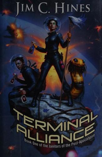 Jim C. Hines: Terminal Alliance (Janitors of the Post-Apocalypse, #1) (2017)